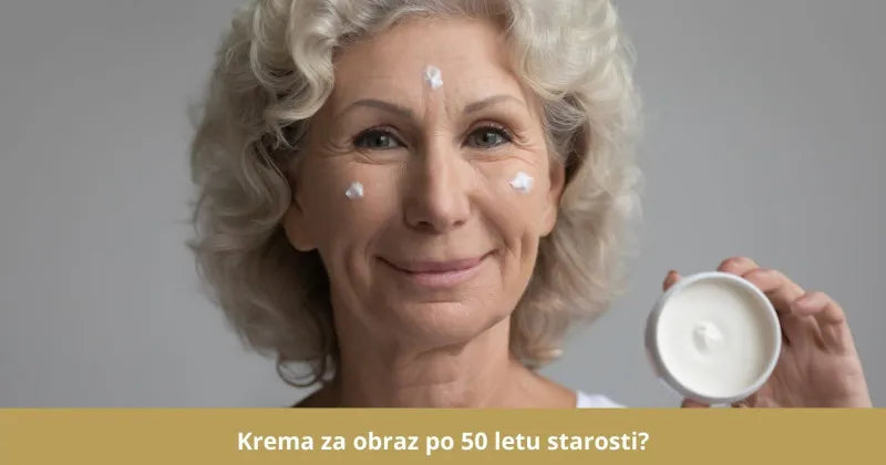 Krema za obraz po 50 letu - Nasveti in informacije