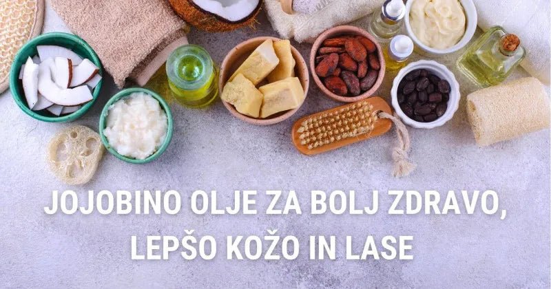Jojobino olje za bolj zdravo, lepšo kožo in lase - Gaia Naturelle