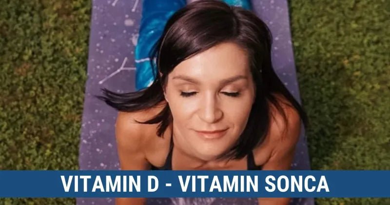 Vitamin D - sončni vitamin, ki je ključnega pomena za naše zdravje - Gaia Naturelle