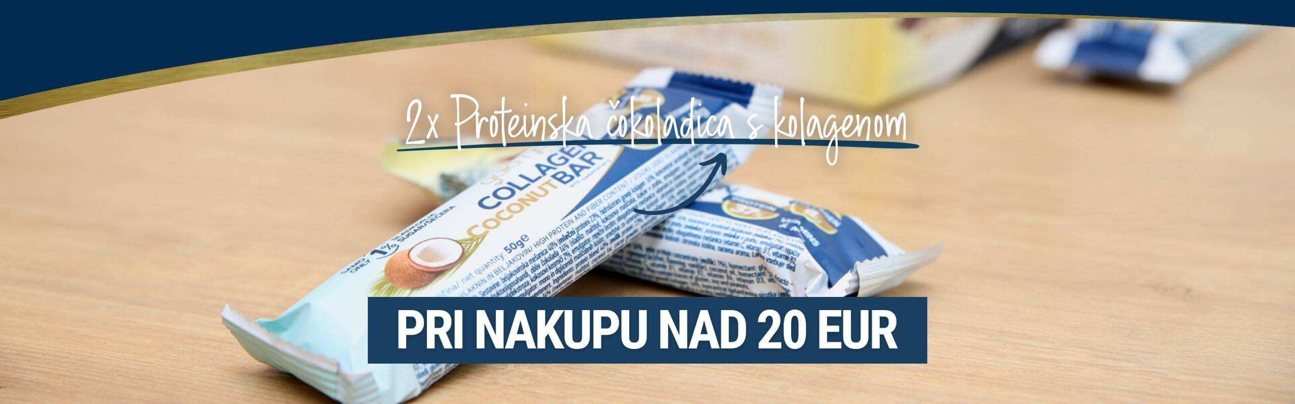 Pri nakupu nad 20 EUR prejmete 2x proteinsko čokoladico s kolagenom GRATIS